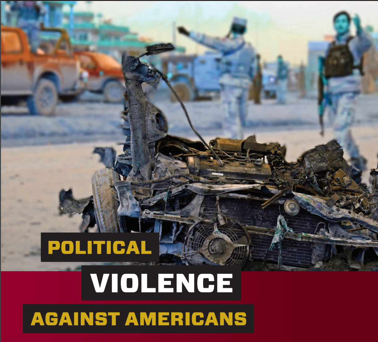 OSAC Report Political Violence Against Americans 2014 LaSorsa